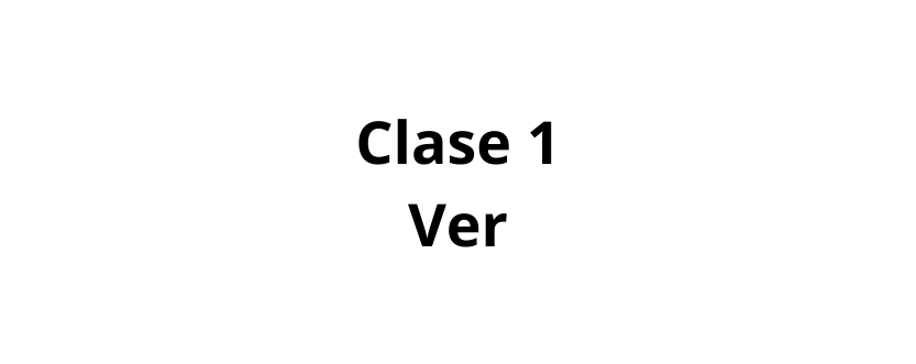 Clase 1 Ver